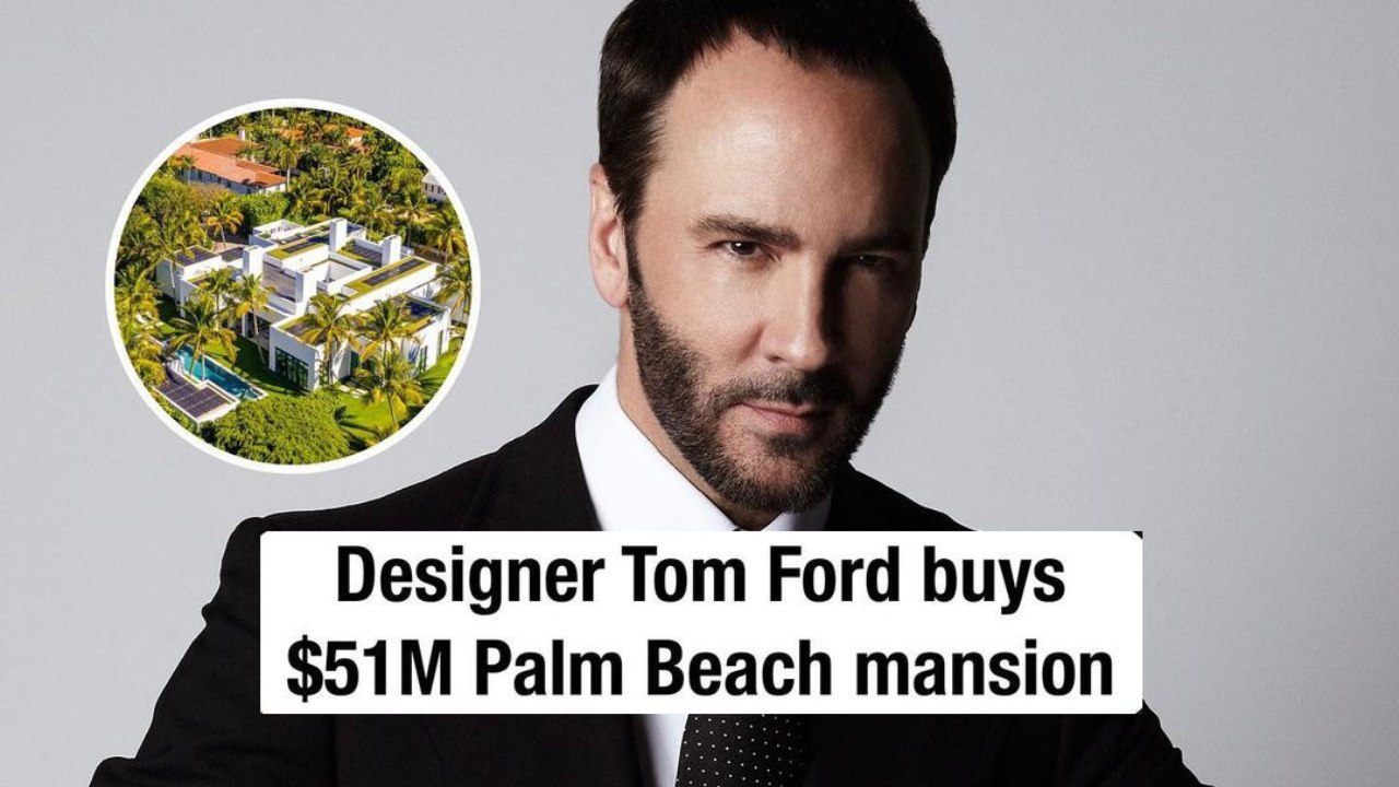 Tom Ford buys luxurious $51 million Palm Beach mansion #tomford #luxury #celebrities #realestate
