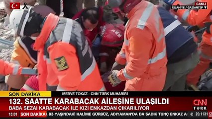 Gaziantep | Sezai Karabacak ve kızı Şengül 132. saatte enkaz altından kurtarıldı