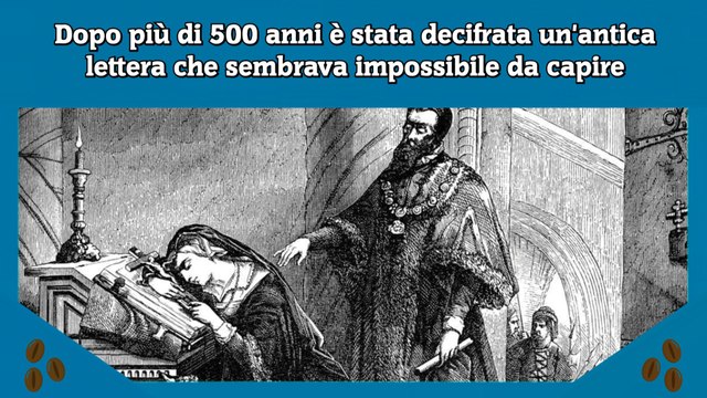 Dopo più di 500 anni è stata decifrata un'antica lettera che sembrava impossibile da capire