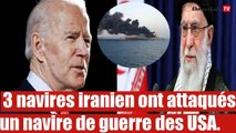 Détroit d'Ormuz : 3 navires iranien ont attaqués un navire de guerre américains