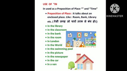 Use of Preposition In as time and place.