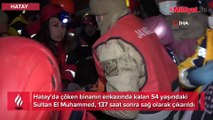 Sultan teyze 137 saat sonra kurtarıldı, ekipler gözyaşlarına boğuldu