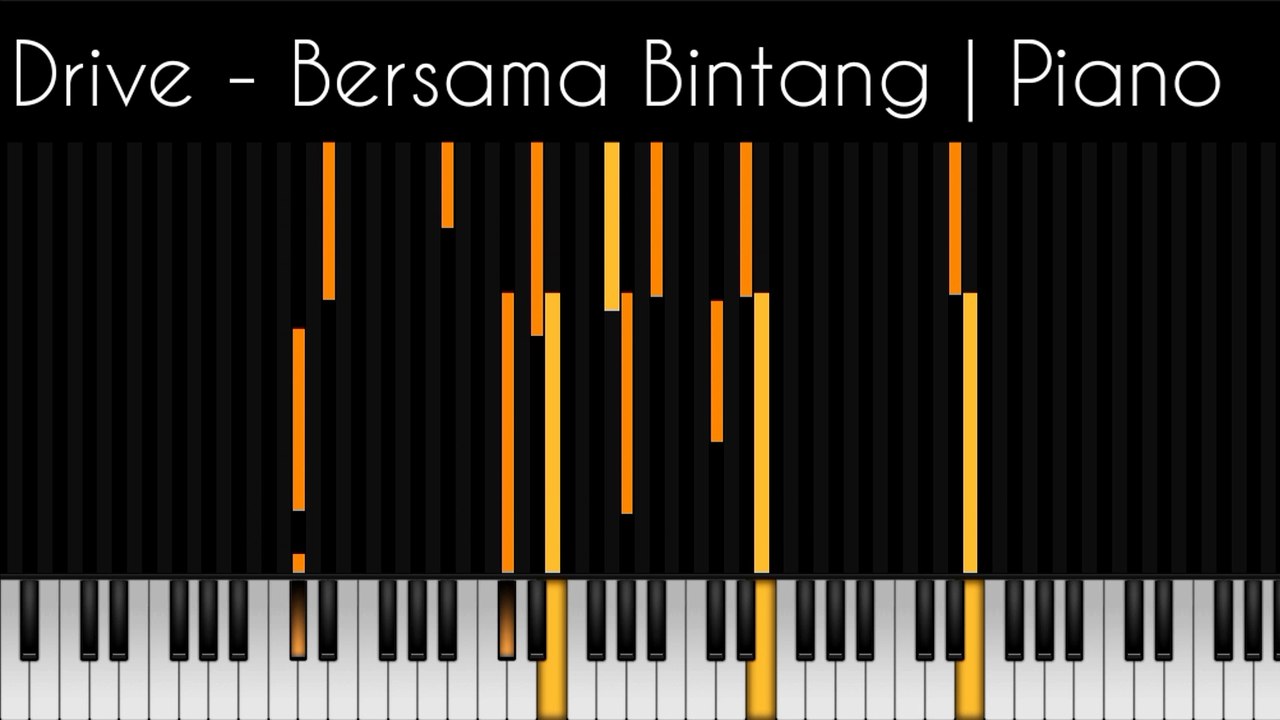 Drive - Bersama Bintang | Piano Tutorial