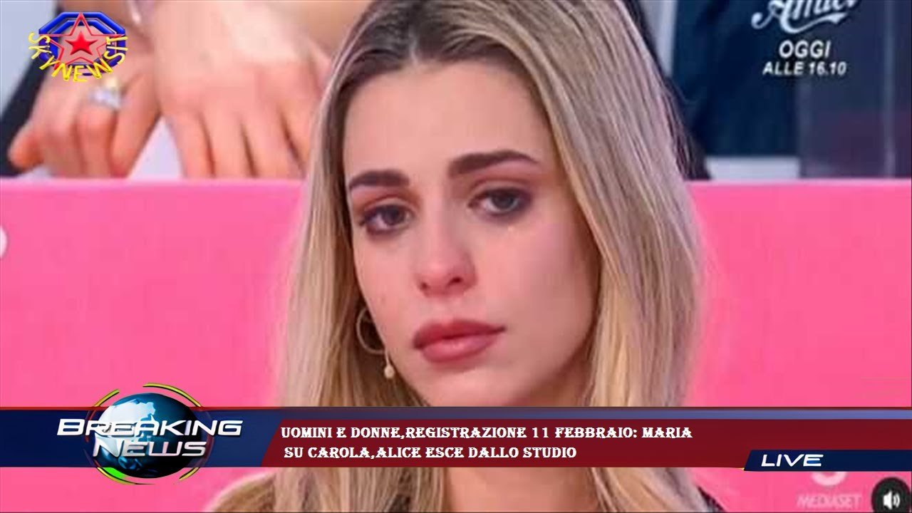 Uomini e donne,registrazione 11 febbraio: Maria  su Carola,Alice esce dallo studio
