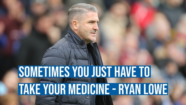 Sometimes you just have to take your medicine - Ryan Lowe