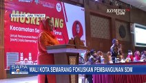 Wali Kota Semarang Ungkap Pembangunan SDM Jadi Fokus Utama Pemerintah Kota Semarang!