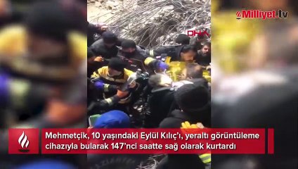 Mehmetçik, 10 yaşındaki Eylül'ü böyle kurtardı! 147'inci saatte hayata tutundu