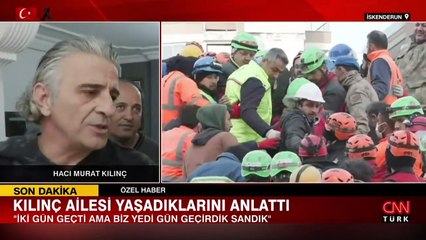 Hatay'da enkazdan 107 saat sonra çıkan Kılınç Ailesi yaşadıklarını anlattı