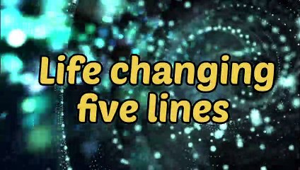 Life Changing Five Lines