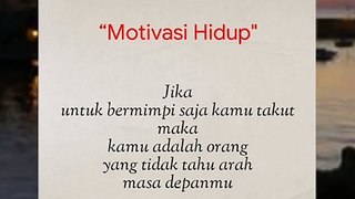 Jika untuk bermimpi saja kamu takut - motivasi hidup