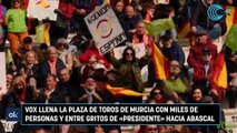 Vox llena la plaza de Toros de Murcia con miles de personas y entre gritos de «presidente» hacia Abascal