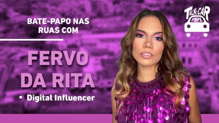 Talk-Car com Rita - Digital Influencer