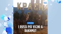 I russi sempre più vicini a Bakhmut