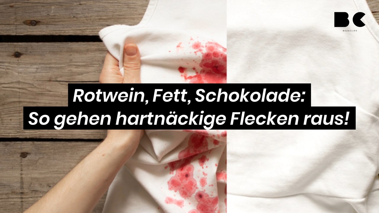Rotwein, Fett, Schokolade: So gehen hartnäckige Flecken raus!