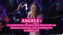 Angèle : la chanteuse dévoile ses poils sur les réseaux sociaux, les internautes s’emballent