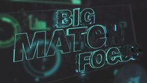 Big Match Focus - Milan v Tottenham