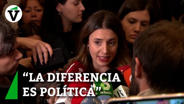 Irene Montero pide una reunión al PSOE para reformar la ley de 'sí es sí': la diferencia es política