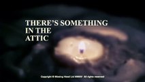 There's Something in the Attic | movie | 2014 | Official Clip