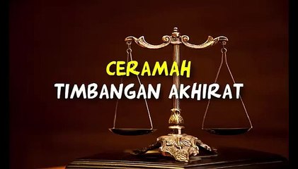 CERAMAH KH Ahmad Asrori Al Ishaqi TIMBANGAN AKHIRAT