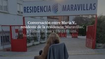 Conversación entre María V.,  residente de la residencia ‘Maravillas’, y Tomás Bruna y Diego Bruna,  fundador y gerente de la residencia