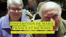 Disparition de Marie-France et Richard : les résultats de l’autopsie révélés