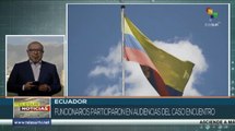 Funcionarios ecuatorianos participan en audiencias del caso Encuentro