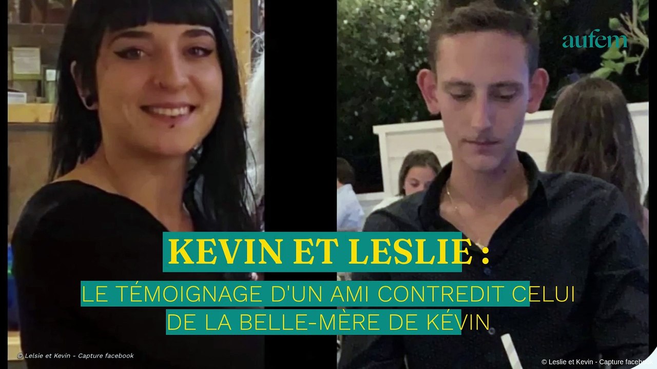 Kevin Et Leslie Le Témoignage Dun Ami Contredit Celui De La Belle