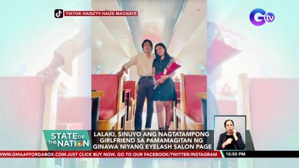 Lalaki, sinuyo ang nagtatampong girlfriend sa pamamagitan ng ginawa niyang eyelash salon page | SONA