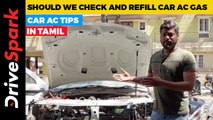 Why & When Should We Check And Refill Car AC Gas  | Giri Mani | Tips To Maintain Car Ac