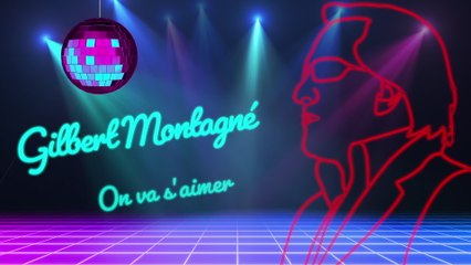 Gilbert Montagné - On va s'aimer