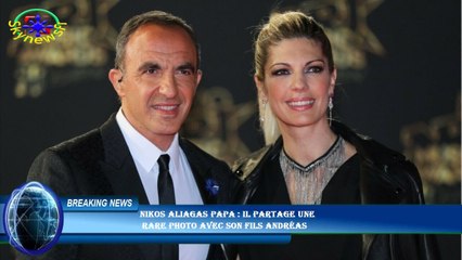Nikos Aliagas papa : il partage une  rare photo avec son fils Andréas