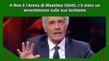 A Non è l'Arena di Massimo Giletti, c'è stato un avvertimento sulle sue inchieste