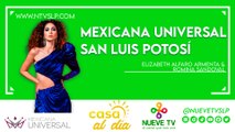 Las MUJERES más HERMOSAS de San Luis Potosí en Mexicana Universal. #Belleza #Certamen #MissUniverso