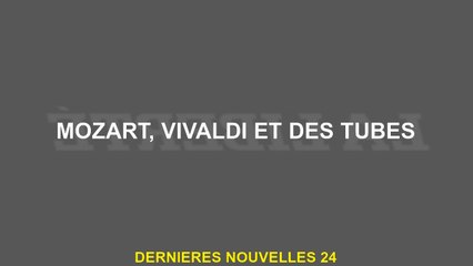 Mozart, Vivaldi et tubes