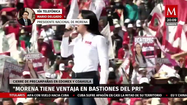 Cierre de precampañas en Edomex y Coahuila consolidan ventaja de Morena: Delgado