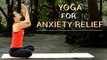 Try This Calming Yoga & Meditation For Anxiety Relief | Easy Yoga Poses | Beginner's Yoga | YogFit