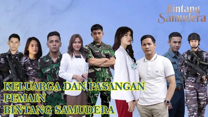 INILAH PASANGAN ATAU KELUARGA ASLI DARI PEMAIN BINTANG SAMUDERA