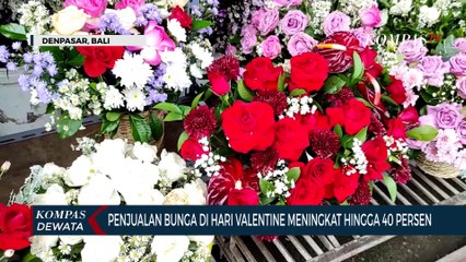 Hari Valentine, Penjualan Bunga Naik Hingga 40%