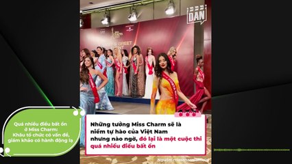 Quá nhiều điều bất ổn ở Miss Charm: Khâu tổ chức có vấn đề, giám khảo có hành động lạ | Điện Ảnh Net