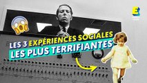 3 expériences sociales terrifiantes !