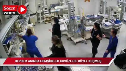 Deprem anında hemşireler kuvözlere böyle koşmuş