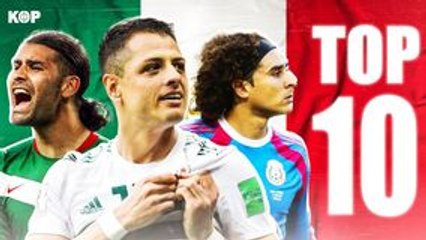 TOP 10 des plus grands joueurs Mexicains
