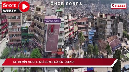 Depremin yıkıcı etkisi ortaya çıktı: Reuters drone ile böyle kıyasladı