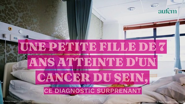 Une petite fille de 7 ans atteinte d'un cancer du sein, ce diagnostic surprenant