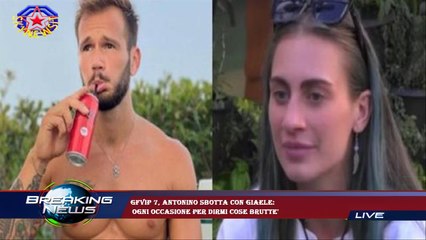 GFVip 7, Antonino sbotta con Giaele:  ogni occasione per dirmi cose brutte'