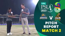 Pitch Report | Karachi Kings vs Peshawar Zalmi | Match 2 | HBL PSL 8 | MI2T