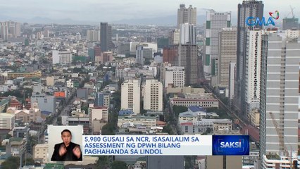 5,980 gusali sa NCR, isasailalim sa assessment ng DPWH bilang paghahanda sa lindol | Saksi