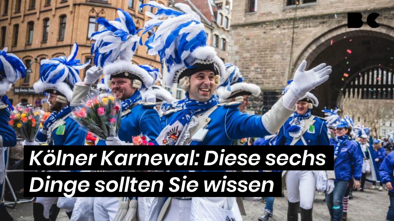 Kölner Karneval: Diese sechs Dinge sollten Sie wissen