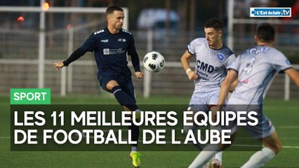 Les 11 meilleures équipes de football de l'Aube !