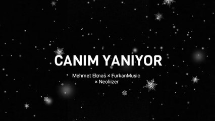 Mehmet Elmas × Furkan Music × Neoliizer - Canım Yanıyor [Official Video]
